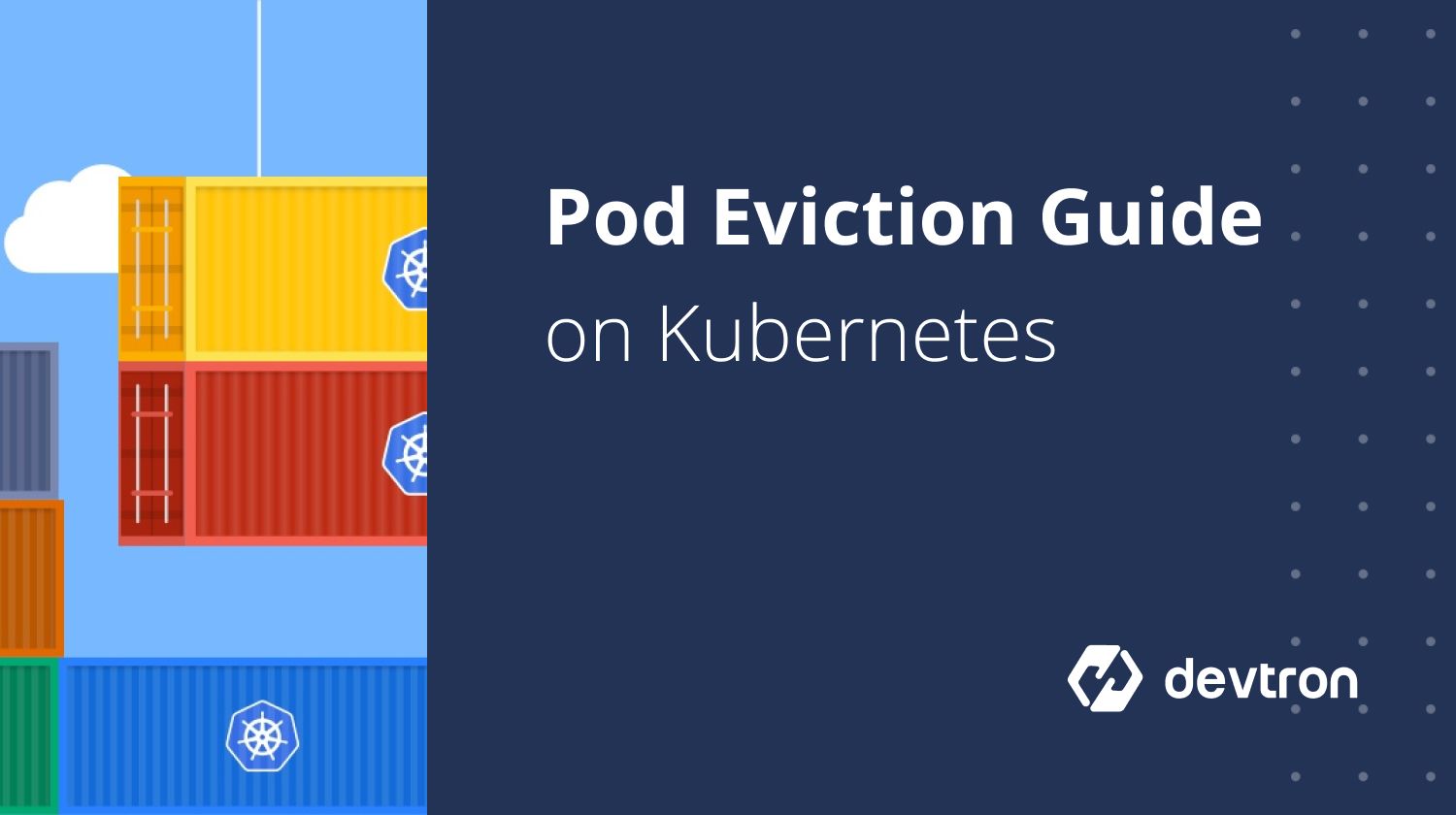 Ultimate Guide Of Pod Eviction On Kubernetes