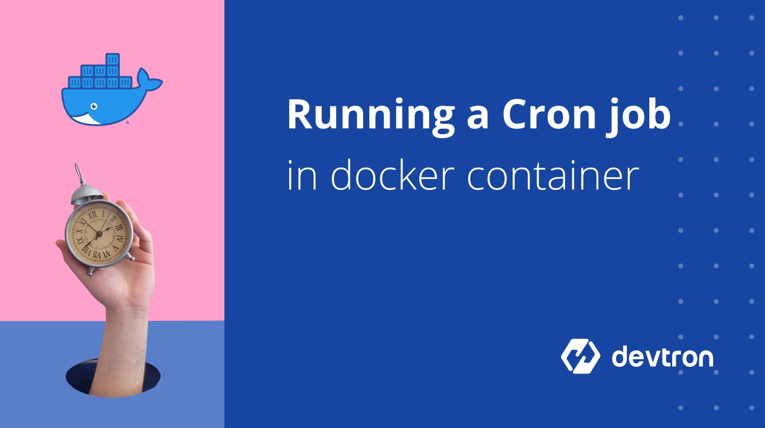 Running A Cronjob Inside Docker Container In 5 Steps