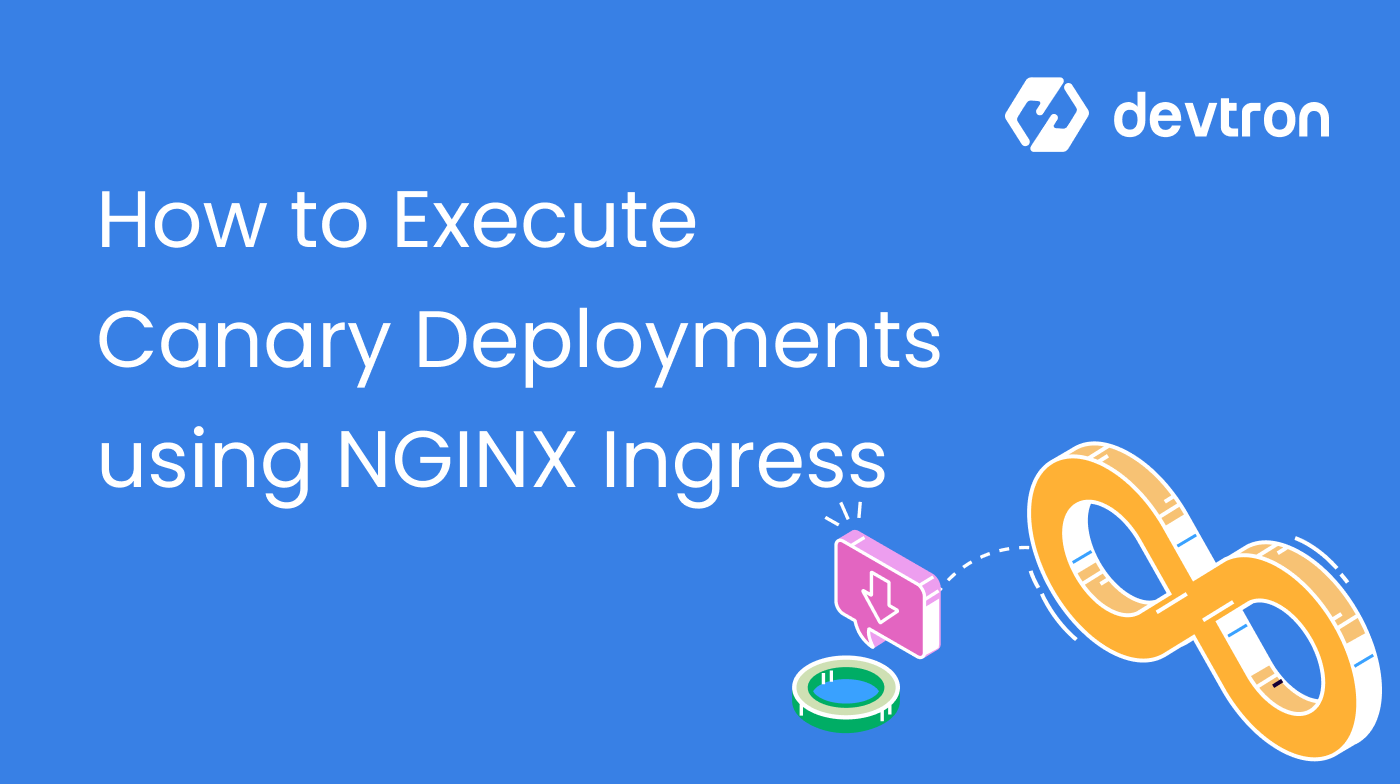 How to Execute Canary Deployments Using NGINX Ingress