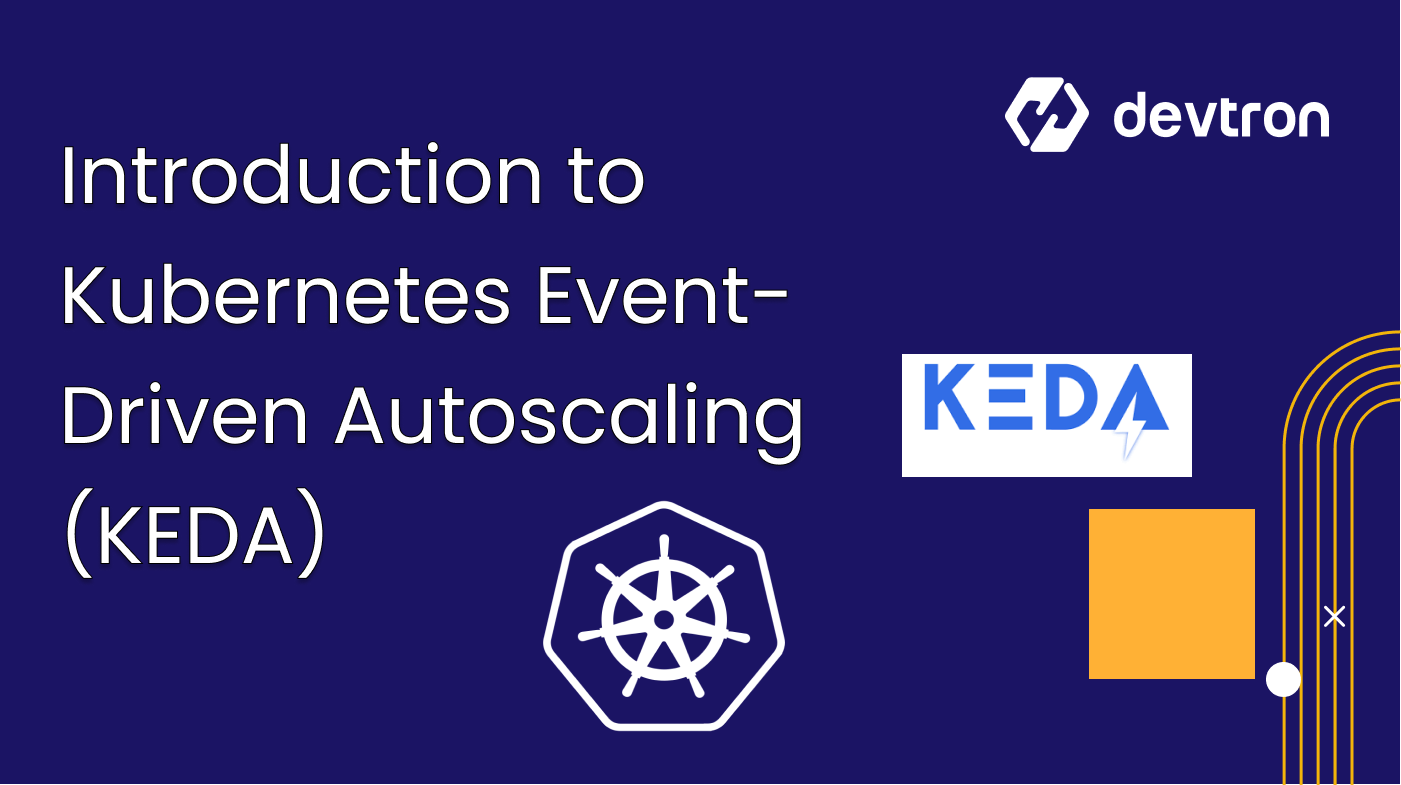 Introduction to Kubernetes Event-Driven Autoscaling (KEDA)