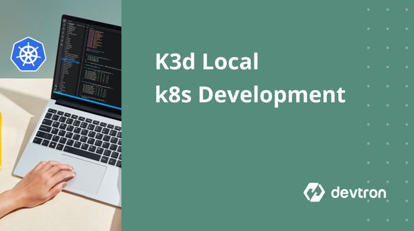 K3d for Local Kubernetes Development