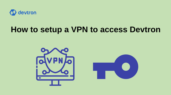 How to setup a VPN to access Devtron