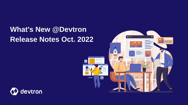 Devtron Release Notes October 2022