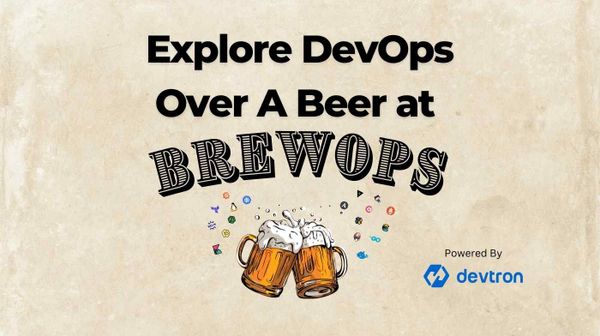 Exploring DevOps Over a Beer at BrewOps